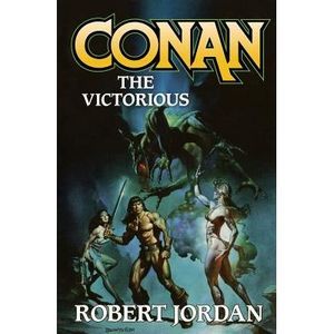 Conan the Victorious -- Robert Jordan
